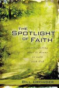 The Spotlight of Faith