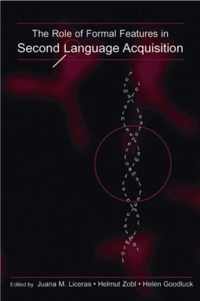 The Role of Formal Features in Second Language Acquisition