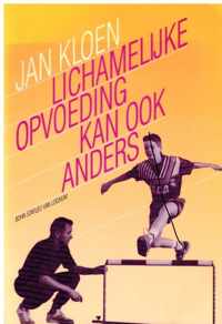 LICHAMELIJKE OPVOEDING KAN OOK ANDERS