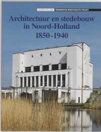 Architectuur en stedebouw in 1850-1940 / 10 Architectuur en stedebouw in Noord-Holland