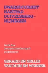 Dwarsdoorhethartpad Duivelsberg - Nijmegen - Gerard En Nellie van Duin En Werner - Paperback (9789403617664)