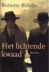 Het lichtende kwaad - Roberto Bolano