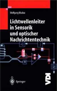 Lichtwellenleiter in Sensorik Und Optischer Nachrichtentechnik