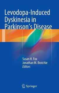 Levodopa Induced Dyskinesia in Parkinson s Disease