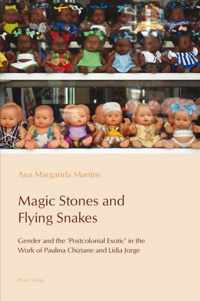 Magic Stones and Flying Snakes