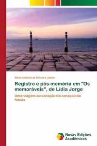 Registro e pos-memoria em Os memoraveis, de Lidia Jorge