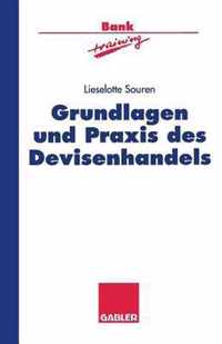 Grundlagen Und Praxis Des Devisenhandels