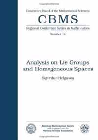 Analysis on Lie Groups and Homogeneous Spaces