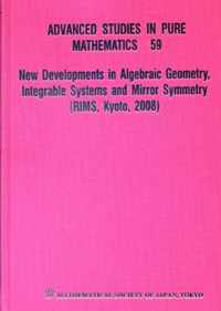 New Developments In Algebraic Geometry, Integrable Systems And Mirror Symmetry (Rims, Kyoto, 2008)