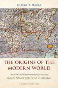 The Origins of the Modern World A Global and Environmental Narrative from the Fifteenth to the TwentyFirst Century World Social Change A Global  to the TwentyFirst Century, Fourth Edition