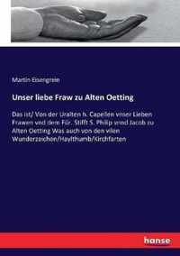 Unser liebe Fraw zu Alten Oetting