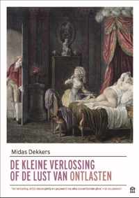 De kleine verlossing of de lust van ontlasten