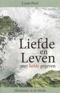 Liefde en Leven, met liefde gegeven