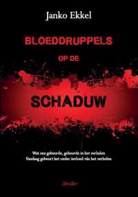 Bloeddruppels op de Schaduw