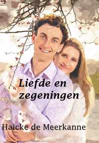 Liefde en zegeningen - Haicke de Meerkanne - Paperback (9789462601154)