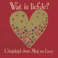 Wat Is Liefde?