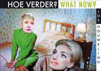 De Wereld volgens Jos Houweling 10 -   Hoe verder? / What Now?