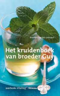 Het Kruidenboek Van Broeder Guy