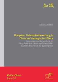 Komplexe Lieferantenbewertung in China auf strategischer Ebene