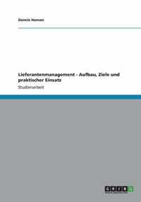 Lieferantenmanagement - Aufbau, Ziele und praktischer Einsatz