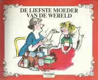 Liefste moeder van de wereld