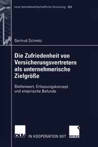 Die Zufriedenheit von Versicherungsvertretern als unternehmerische Zielgroesse