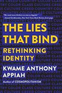 The Lies that Bind  Rethinking Identity