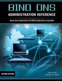 Bind DNS Administration Reference