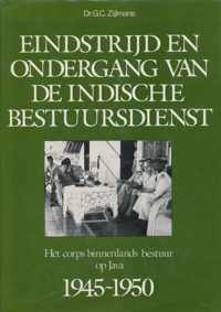 Eindstrijd en ondergang van de Indische bestuursdienst