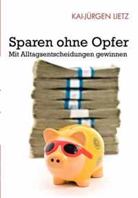 Sparen ohne Opfer