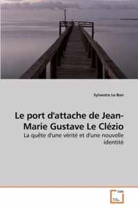 Le port d'attache de Jean-Marie Gustave Le Clezio