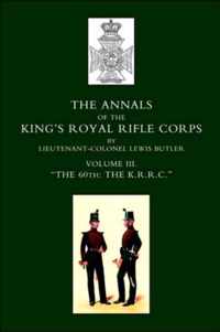 Annals of the King's Royal Rifle Corps: v. 3