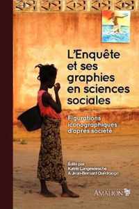 L Enquete et ses graphies en sciences sociales