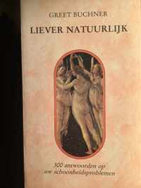 Liever natuurlijk