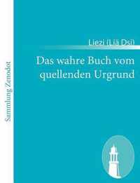 Das wahre Buch vom quellenden Urgrund