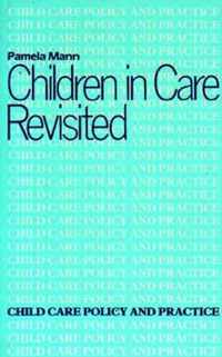 Children in Care Revisited