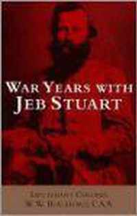 War Years with Jeb Stuart