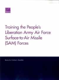 Training the People's Liberation Army Air Force Surface-to-Air Missile (Sam) Forces