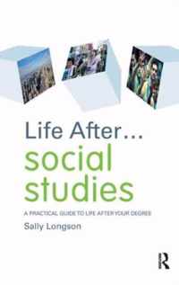 Life After... Social Studies