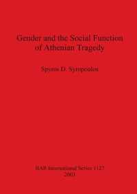 Gender and the Social Function of Athenian Tragedy