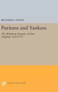 Puritans and Yankees - The Winthrop Dynasty of New England