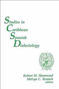 Studies in Caribbean Spanish Dialectology