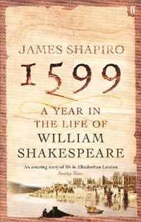 1599 Year In Life Of William Shakespeare