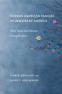 Korean American Families in Immigrant America