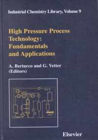 High Pressure Process Technology: Fundamentals and Applications