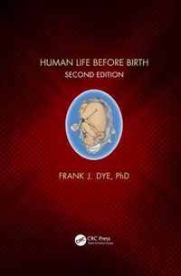 Human Life Before Birth, Second Edition