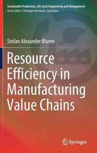 Resource Efficiency in Manufacturing Value Chains