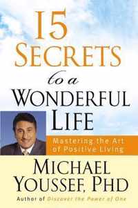 15 Secrets to a Wonderful Life