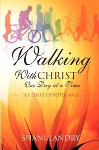 Walking With Christ One Day at a Time