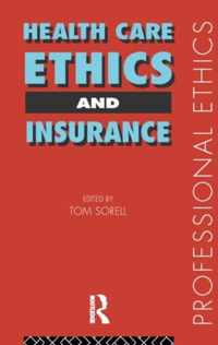 Health Care, Ethics and Insurance